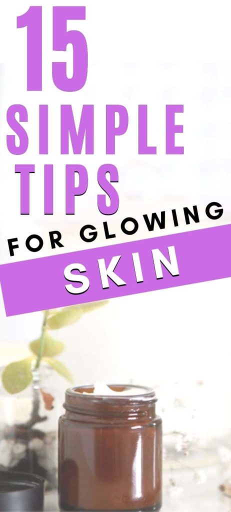 15 tips for glowing skin